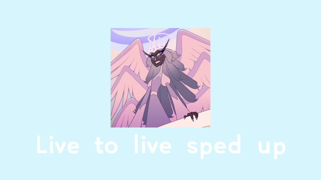 Live to live sped up / hazbin hotel season 2 song /