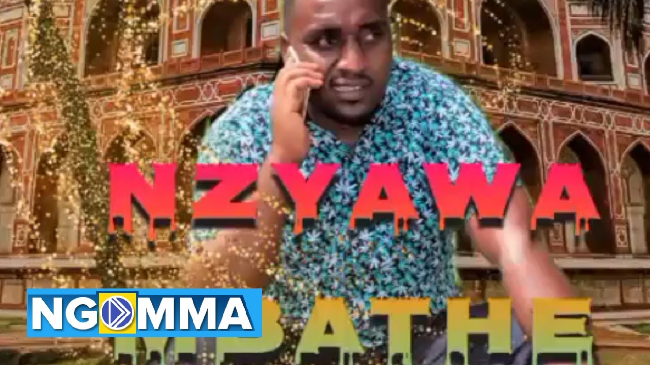 Nzavili Mweene - Nzyawa Mbathe (Official Audio) Sms SKIZA 5803446 to 811