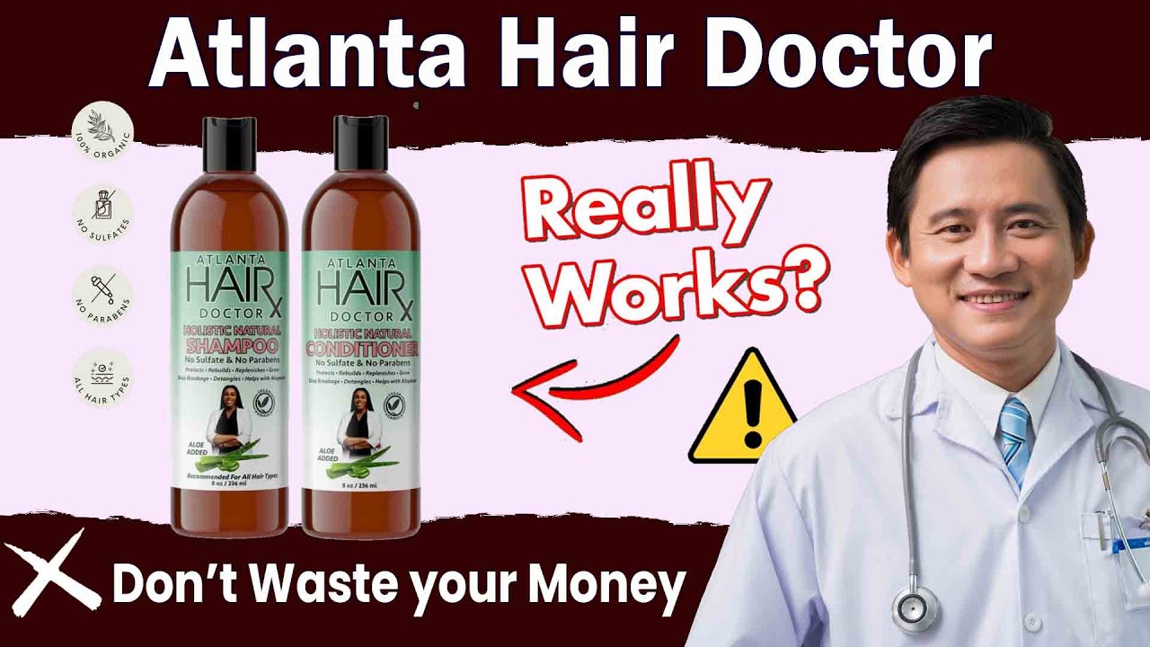 Atlanta Hair Doctor Review - Does it Really Work? My Honest Review