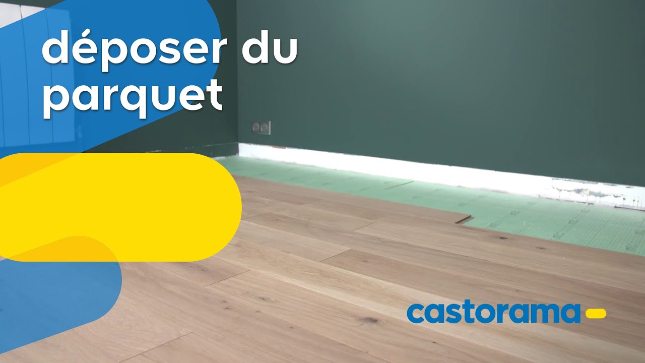 Comment déposer du parquet ? (Castorama)
