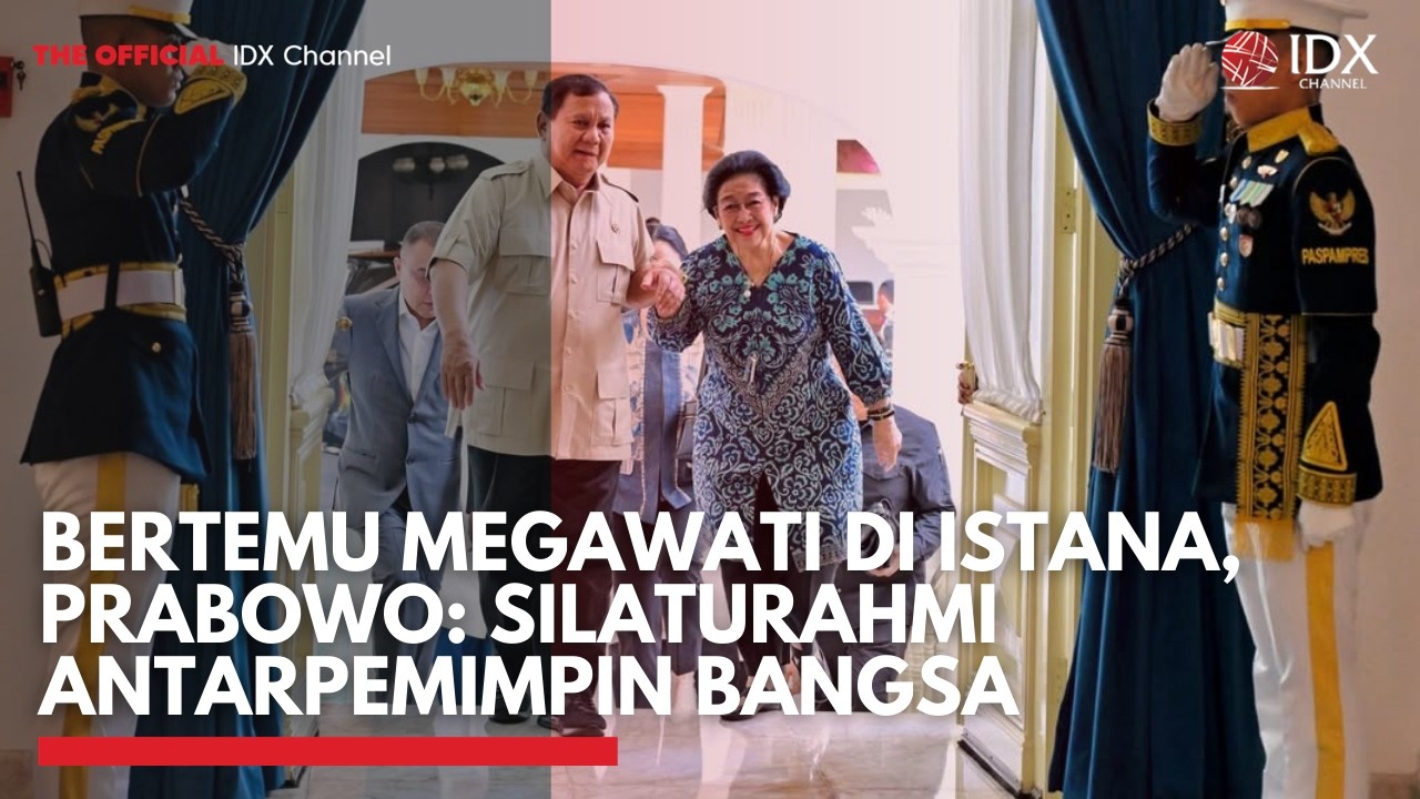 Bertemu Megawati di Istana, Prabowo: Silaturahmi Antarpemimpin Bangsa | IDXC UPDATE