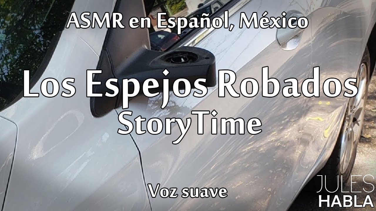 ASMR en español MX | StoryTime: Los Espejos Robados