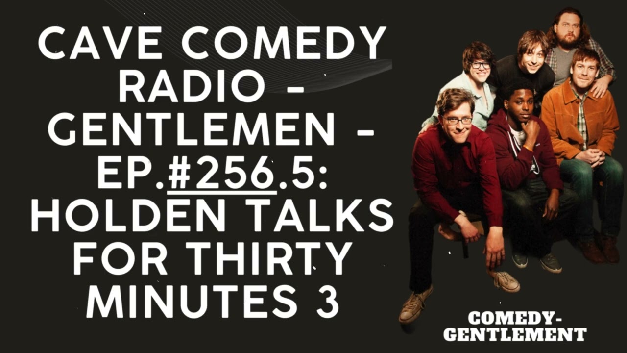 CAVE COMEDY RADIO - Gentlemen - EP.