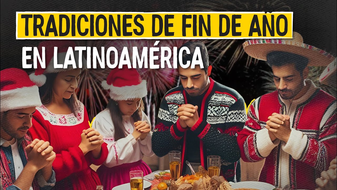 Tradiciones de fin de año en Latinoamérica