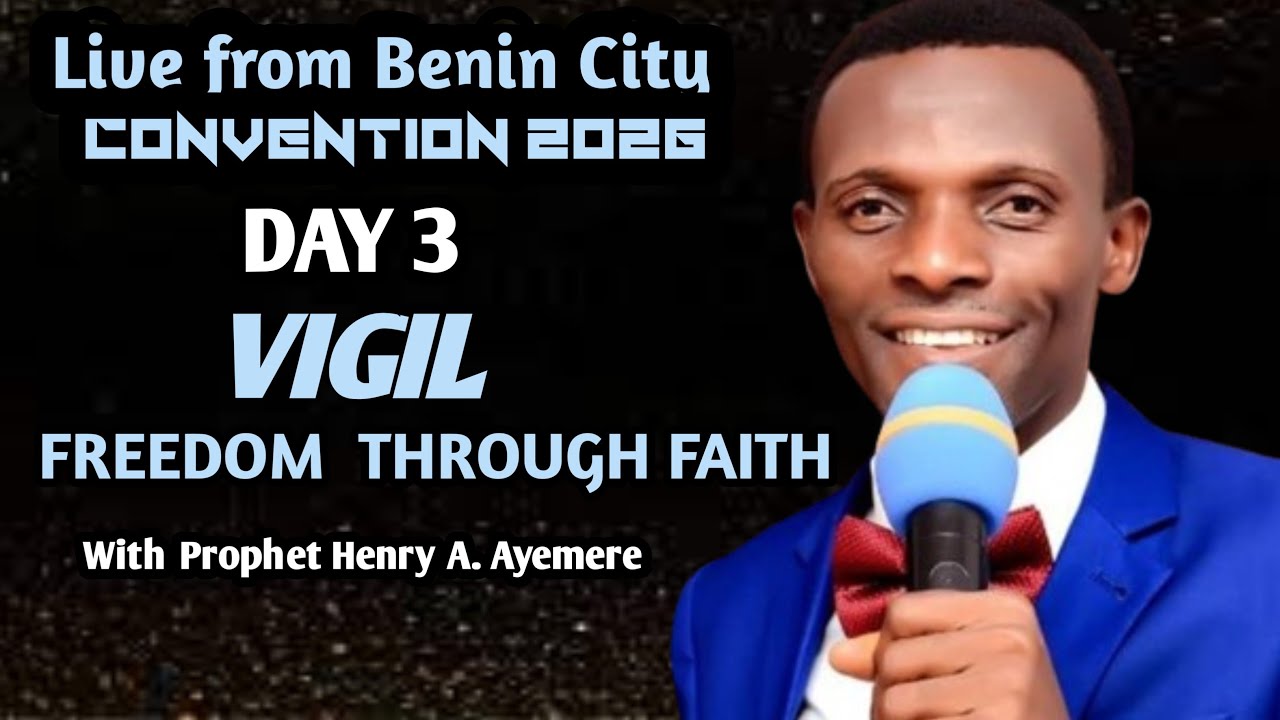 VIGIL: Freedom through faith : with Prophet Henry A. Ayemere