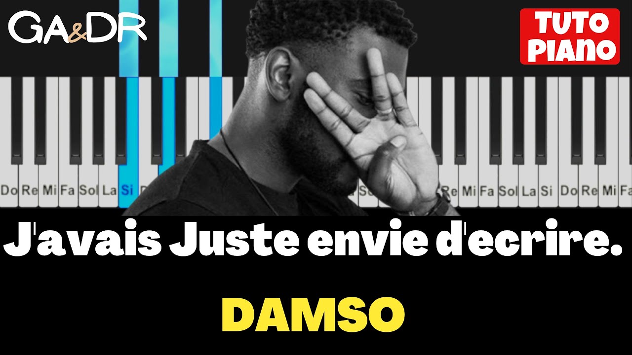 Damso - J'avais juste envie d'écrire (PIANO COVER TUTORIAL) avec paroles [ Ga&Dr Piano ]