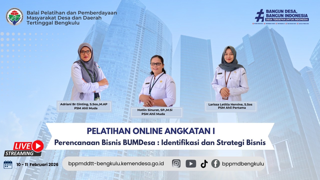 PELATIHAN ONLINE ANGKATAN I: PERENCANAAN BISNIS BUM DESA: IDENTIFIKASI DAN STRATEGI BISNIS