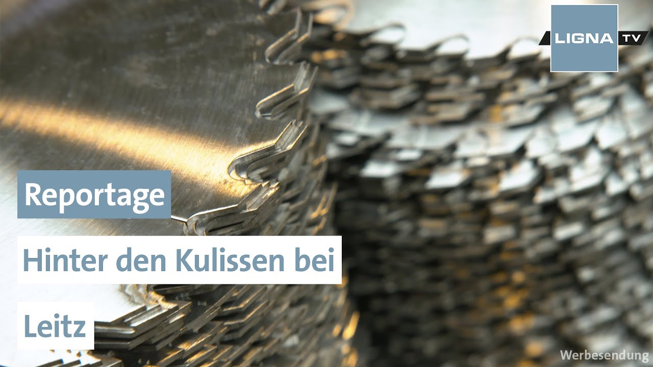 Was macht ein Kreissägeblatt aus? | Zu Besuch bei Leitz | Reportage | LIGNA.TV