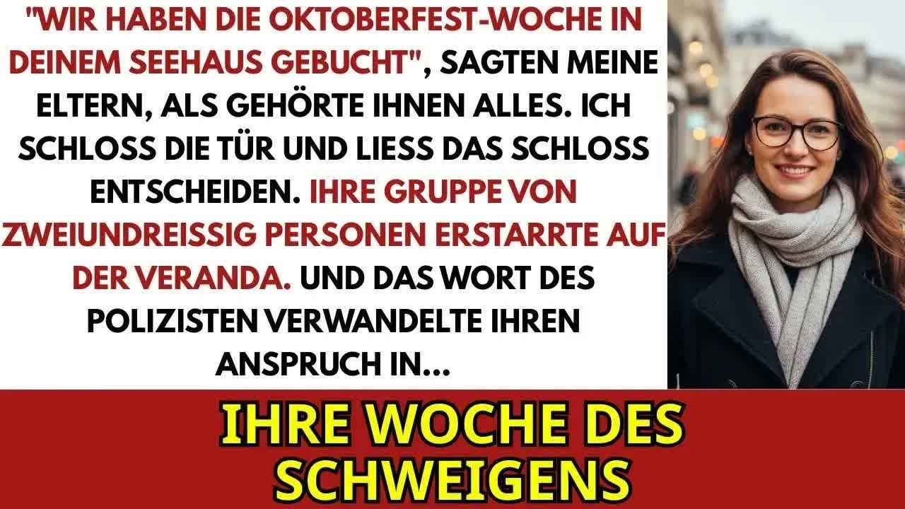 Meine Eltern Sagten Wir Haben Die Ganze Oktoberfestwoche In Deinem Neuen Seehaus Gebucht  Aber