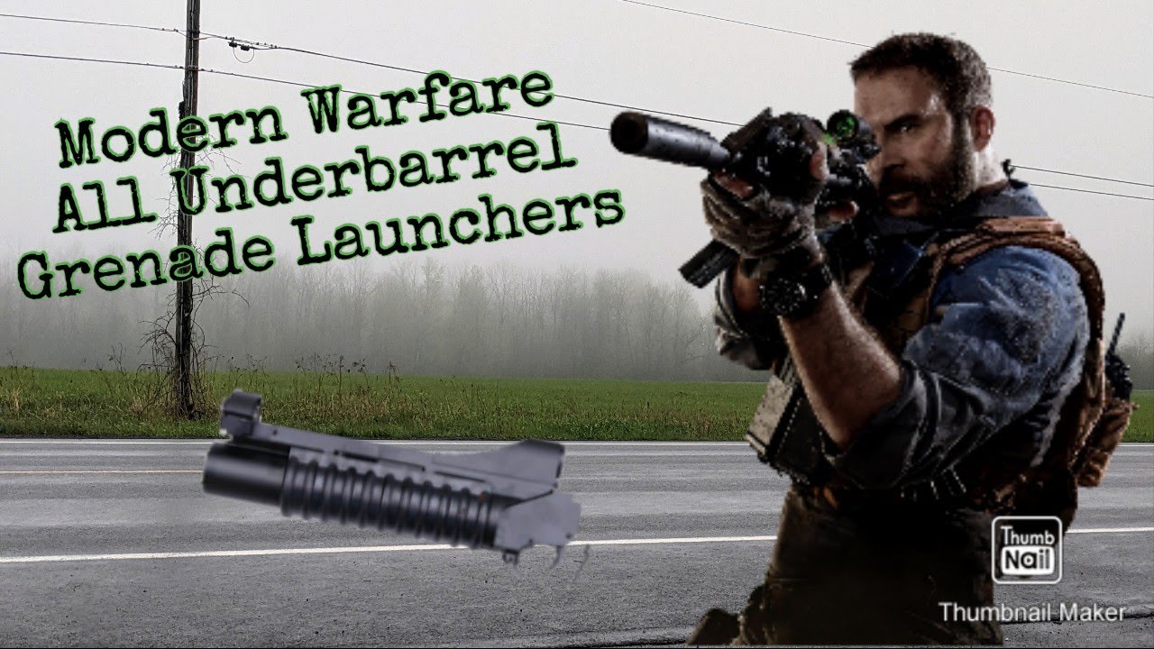 Modern Warfare All Underbarrel Grenade Launchers