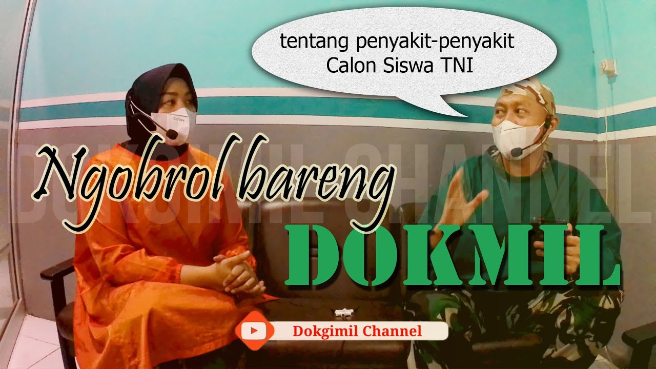 Ngobrolin Penyakit-Penyakit Calon Siswa TNI bareng dokter militer