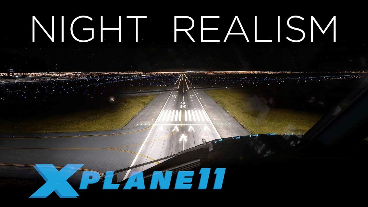 X Plane 11 Best Night Realism 737-800 Boston approach