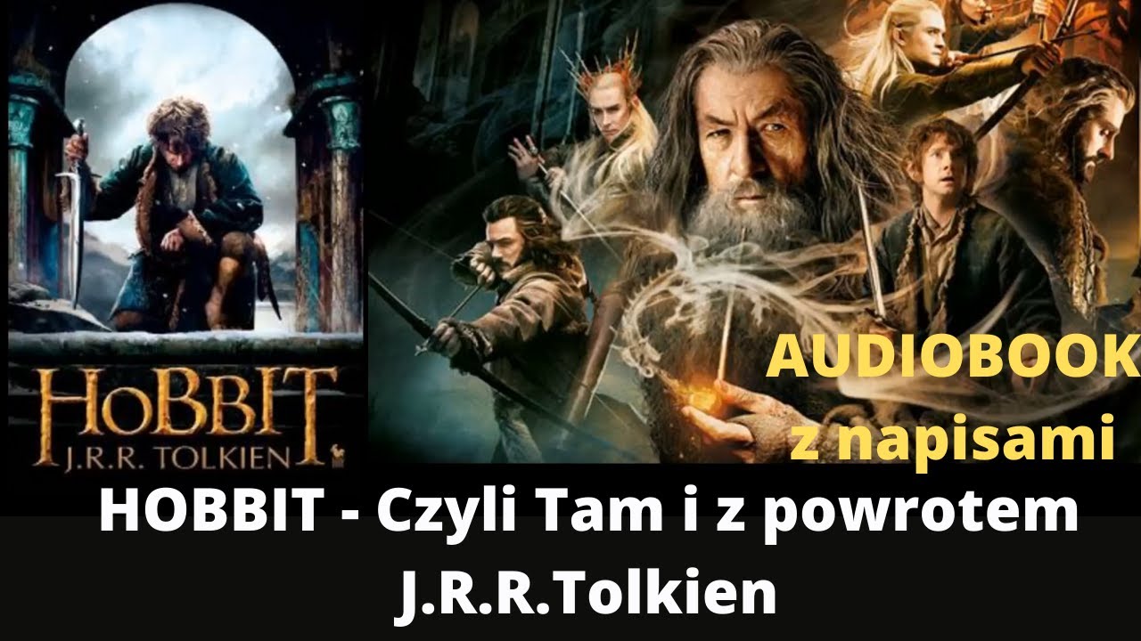 Rozdział 9 - Hobbit czyli tam i z powrotem | Audio0book z napisami