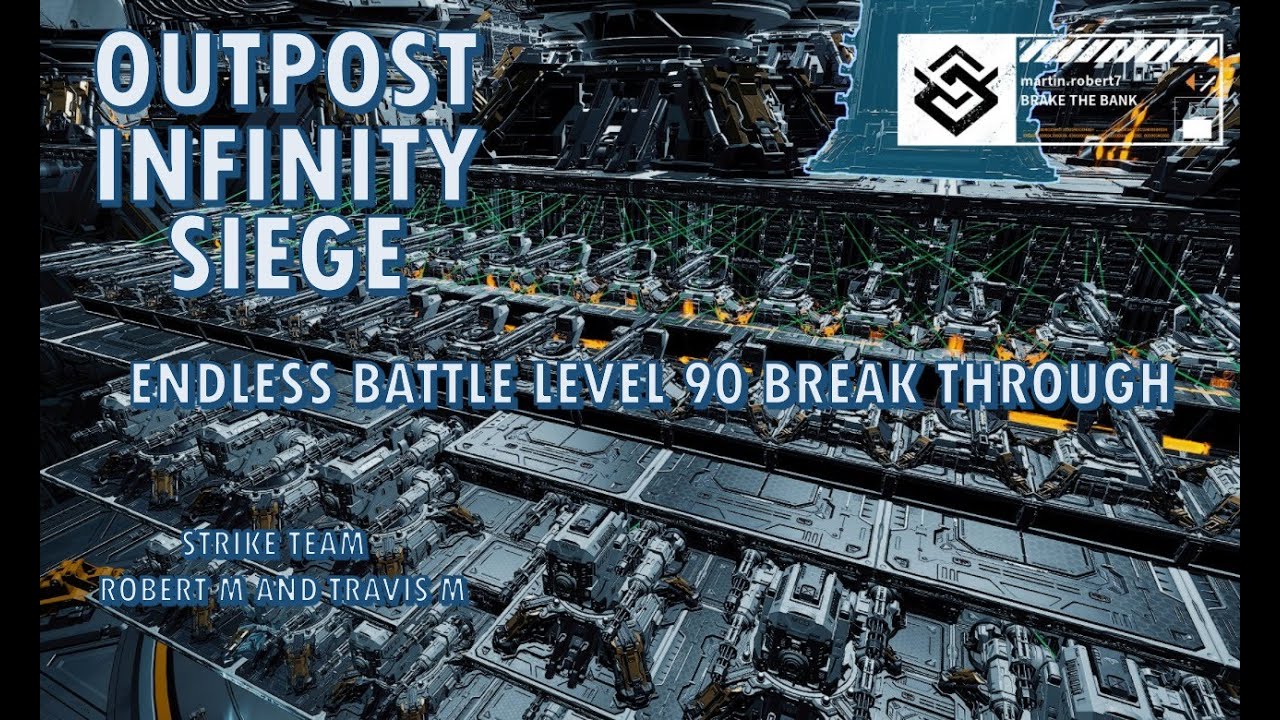 Battle through level 91 Outpost Infinity Siege.