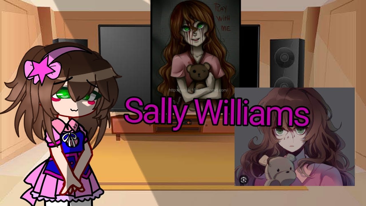 pasado crepipastas reaccionan a sally Williams/ gacha club/ ❤️