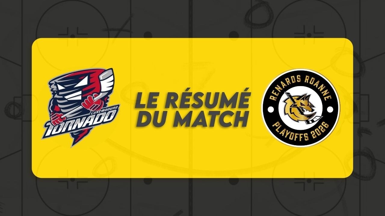 🎥 LE RÉSUMÉ DU MATCH : LUXEMBOURG / ROANNE (MATCH 1)