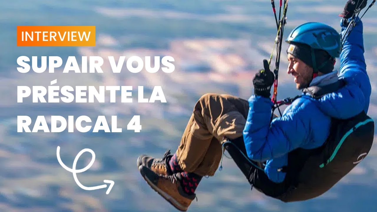 Interview - Supair vous présente la Radical 4