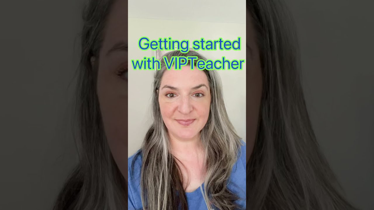 Getting Started with VIPTeacher