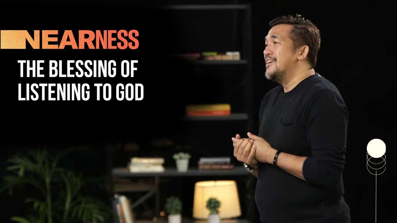 The Blessing of Listening to God | Nearness Week 3 | Jeff Eliscupidez