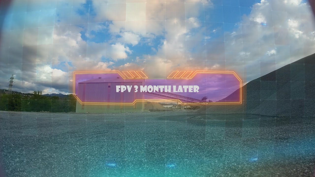 FPV 3 Month Later O3 4k nostab