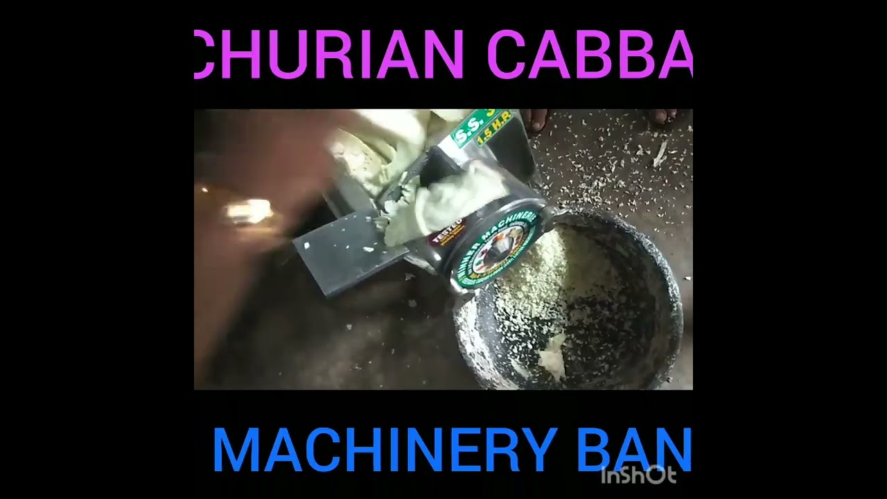 FIST TIME INDIA CABBGES GOBI MANCHURIAN CUTTING RAJU WINNER MACHINERY 9738707333/6366216552/CALL ME