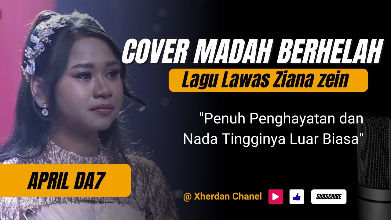 April Cirebon DA7 || Madah Berhelah Cover Lagu Lawas Ziana Zein Dengan Nada Tinggi yang Spekta