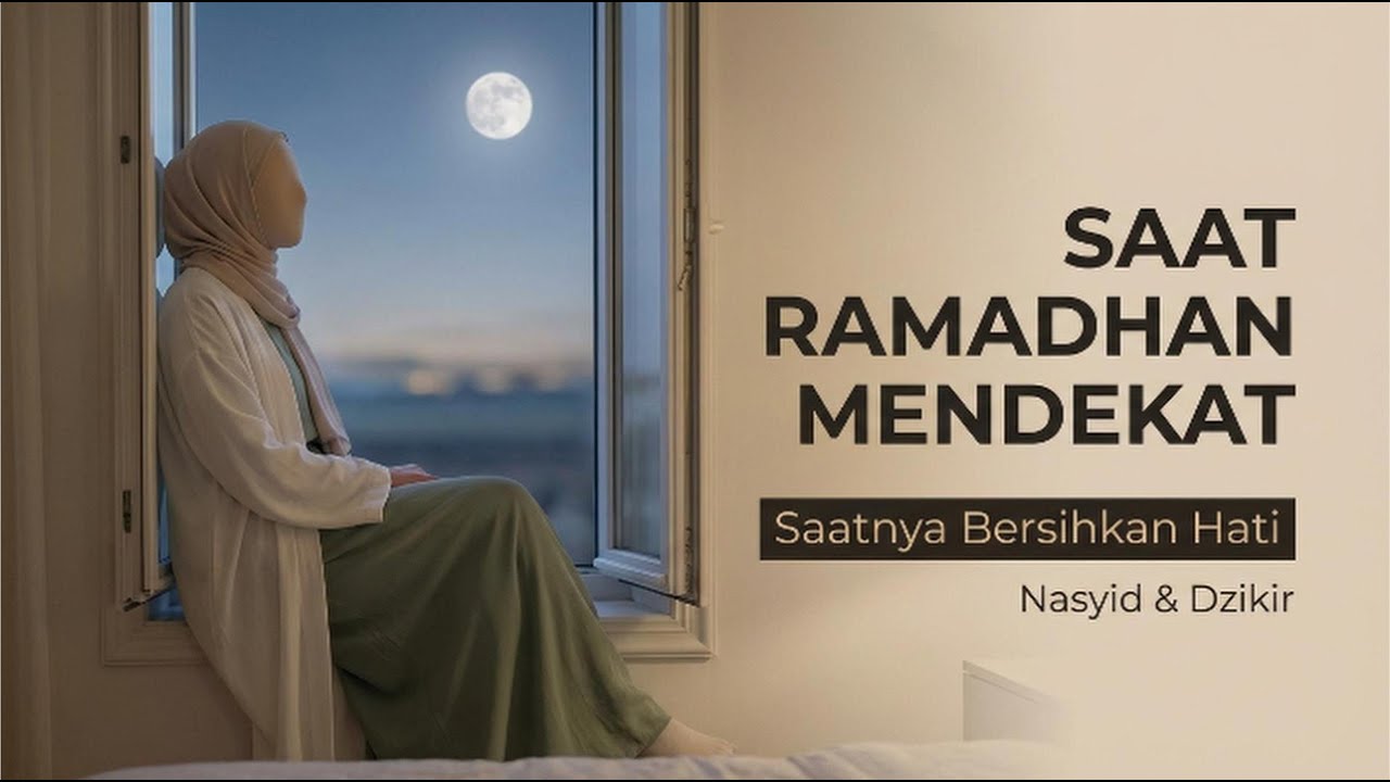 Untuk Kamu yang Merasa Belum Siap Ramadhan 2026 (Nasyid Penenang Hati) | Healing Islami