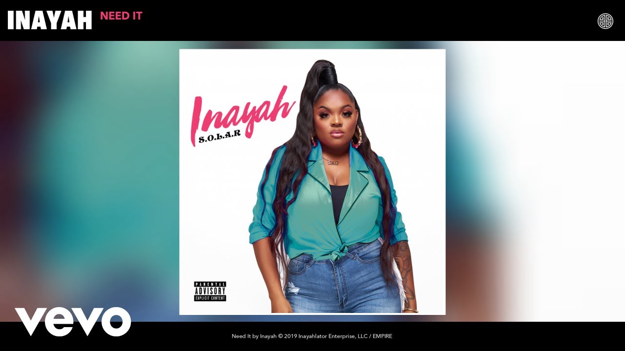 Inayah - Need It (Audio)