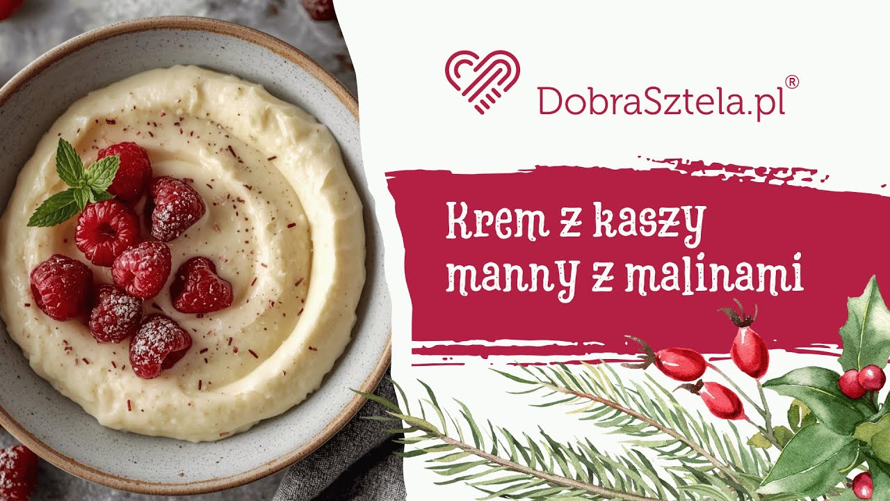 Krem z kaszy manny z malinami | Prosty deser jak z dzieciństwa