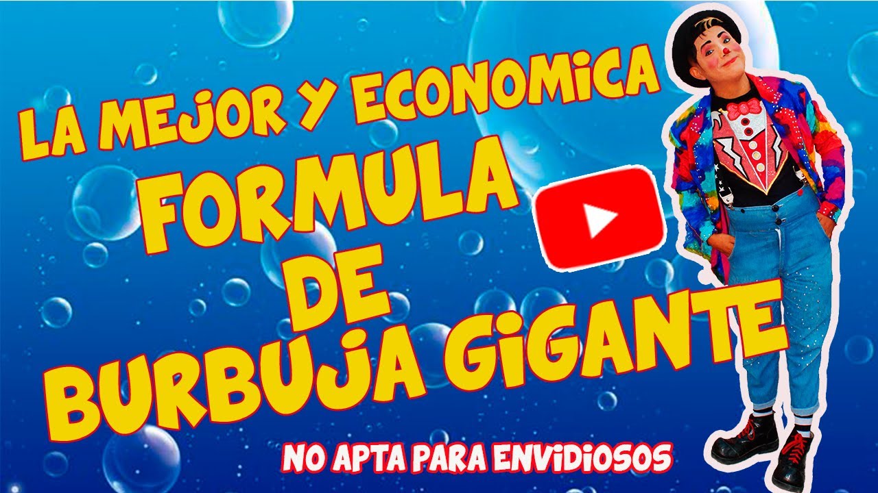 LA MEJOR Y ECONOMICA FORMULA DE BURBUJAS GIGANTES COMPARTIDA POR TU AMIGO PETERKING DEL PERU