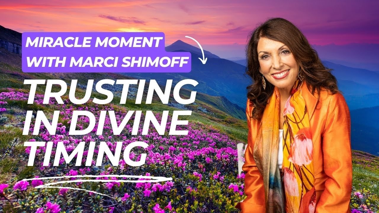 Trusting In Divine Timing - Miracle Moment