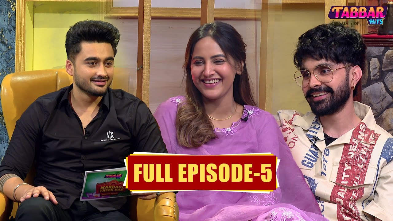Makhaul Theek Hai  (Episode 5) | Jayy Randhawa & Bani Sandhu | Tabbar Hits TV Official