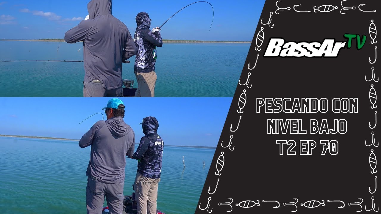 BassAr Tv T2 Ep 70 Pescando con Nivel Bajo