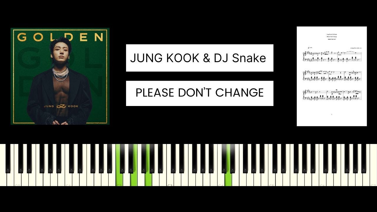 Jung Kook, DJ Snake - Please Don't Change (BEST PIANO TUTORIAL & COVER)