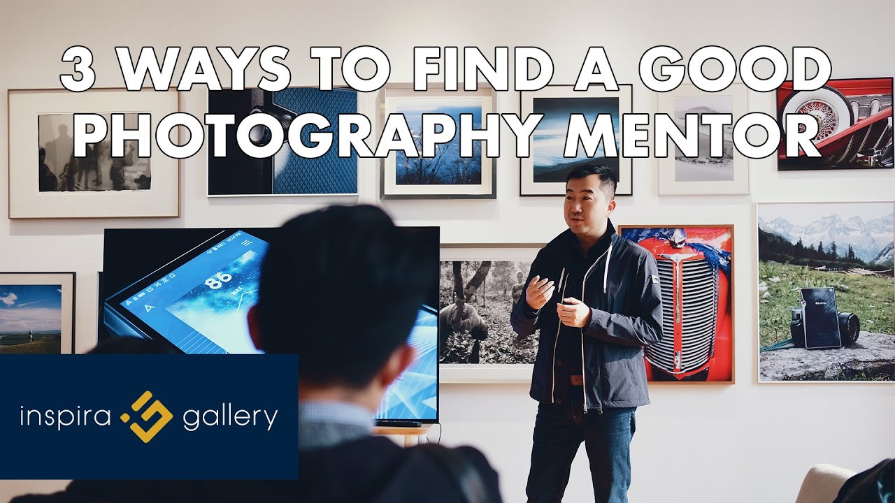 How to Find a Photography Mentor & Work Successfully with Them