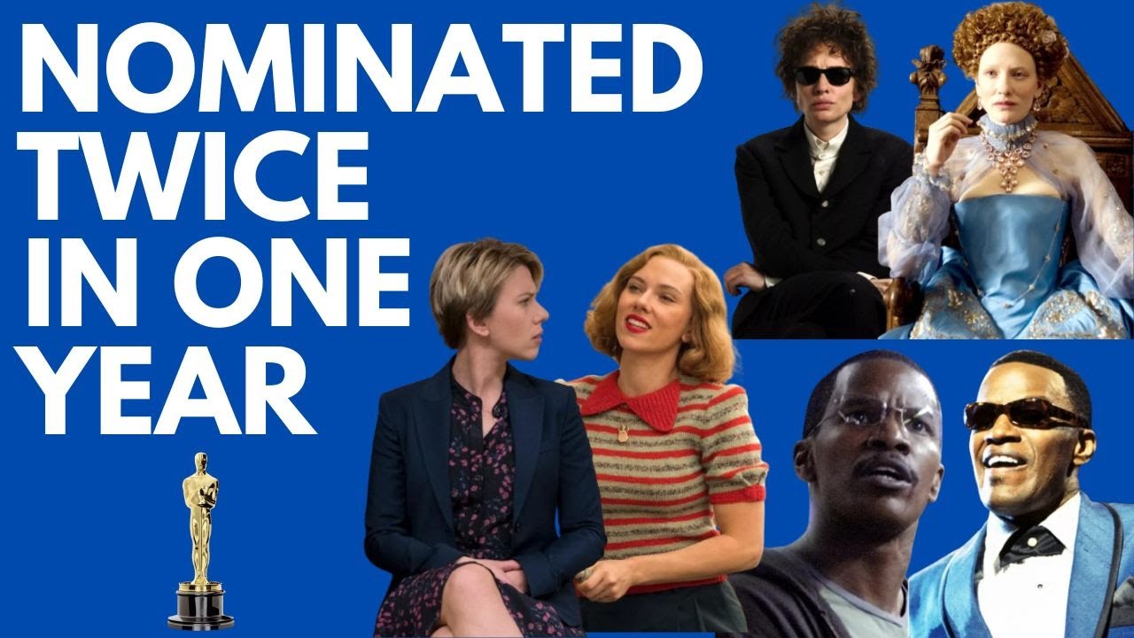 Actors who were Oscar nominated TWICE in the same year!