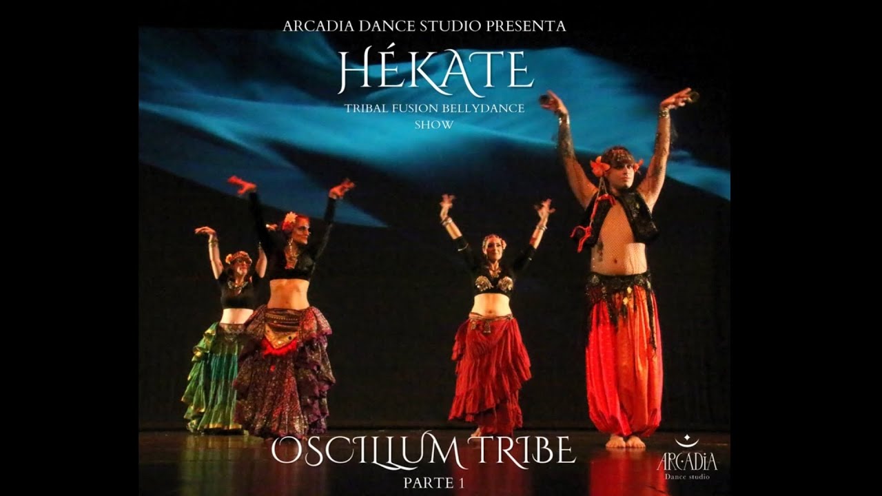 Oscillum Tribe (parte 1) - H&eacute;kate - Arcadia Dance studio
