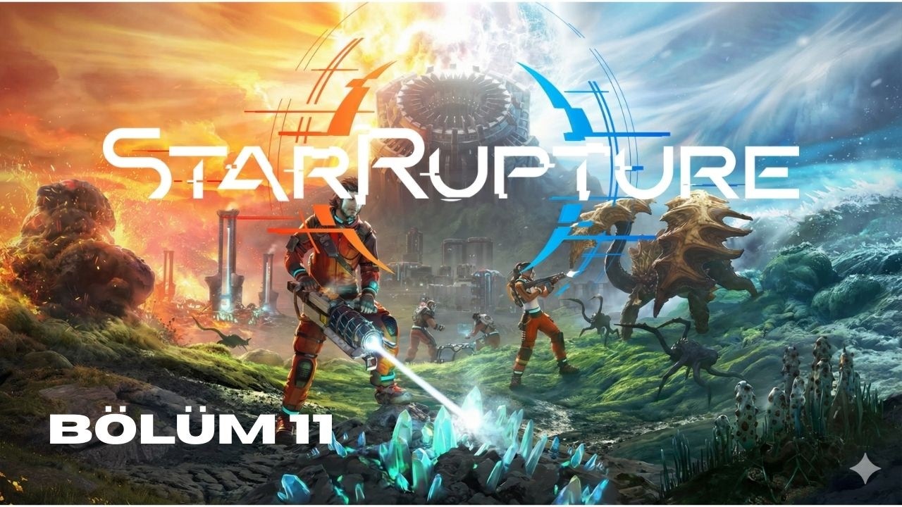 Üretmi ve Araştırmaları Hızlandırıyoruz - StarRupture Multi Bölüm 11