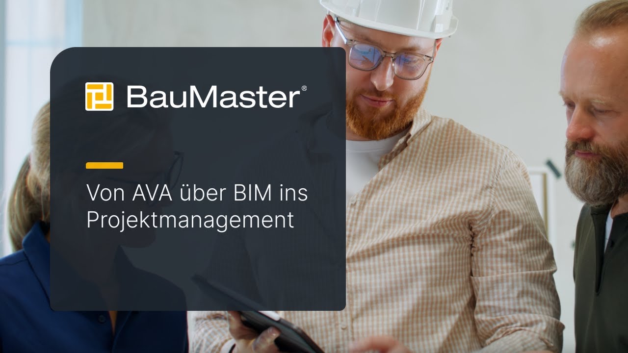 Von AVA über BIM ins Projektmanagement