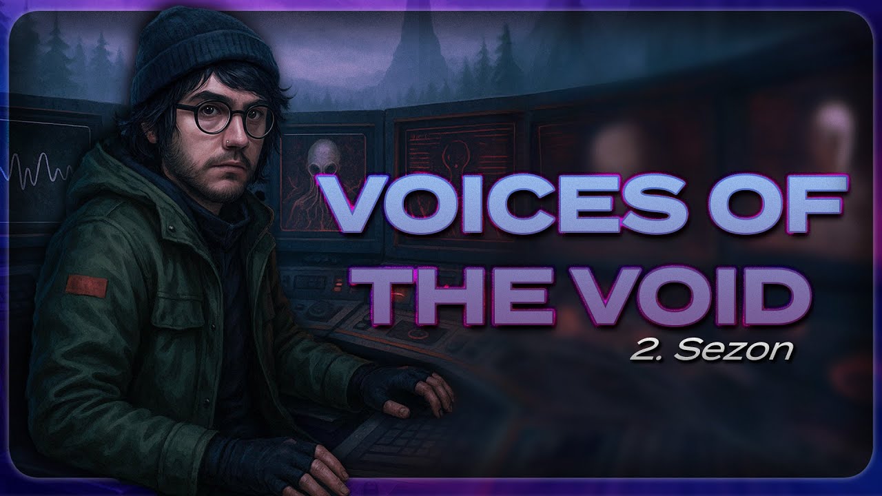 BU VİDEO SİZE İYİ GELECEK, YARALARINIZI SARACAK | VOICES OF THE VOID 2.SEZON