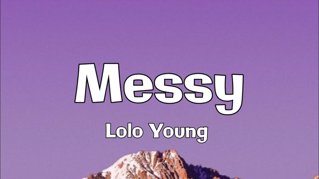 Lolo Young - Messy