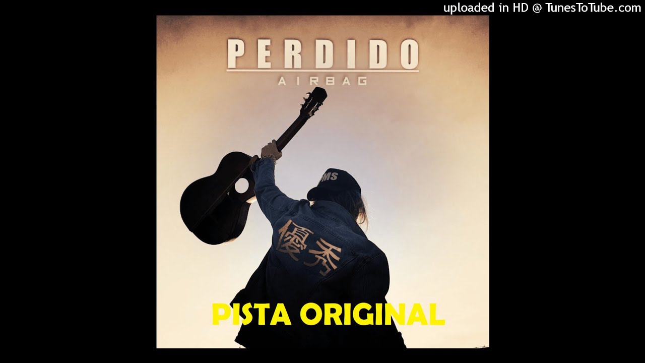 Airbag - Perdido PISTA KARAOKE ORIGINAL