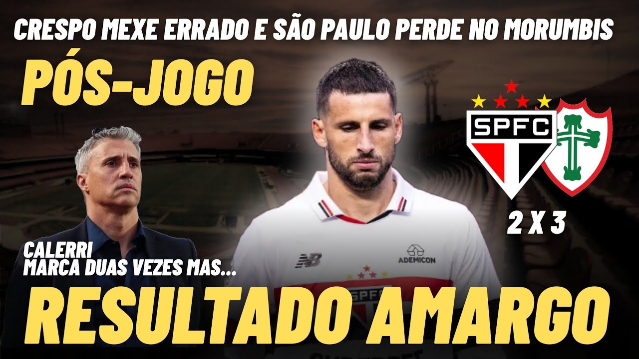 Mais um vexame? São Paulo perde e liga o sinal de alerta | São Paulo 2x3 Portuguesa 