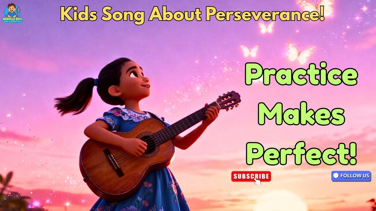 PRACTICE MAKES PERFECT! | Kids Song About Perseverance!