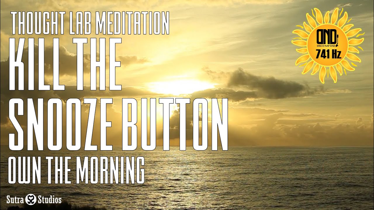 Kill the Snooze Button: Own the Morning | Guided Meditation