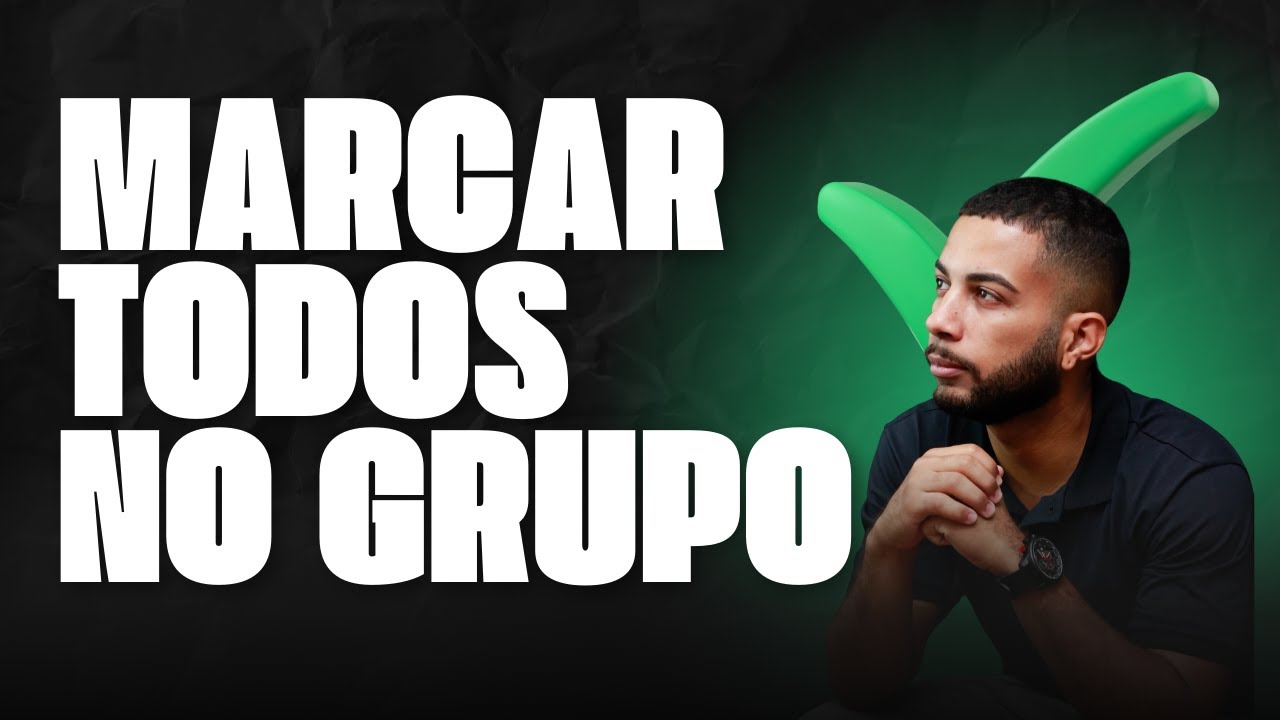 Como Marcar Todos no Grupo do WhatsApp | Ferramenta para marcar todos do grupo whatsapp