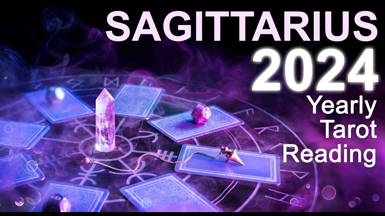 SAGITTARIUS 2024 YEARLY TAROT READING 
