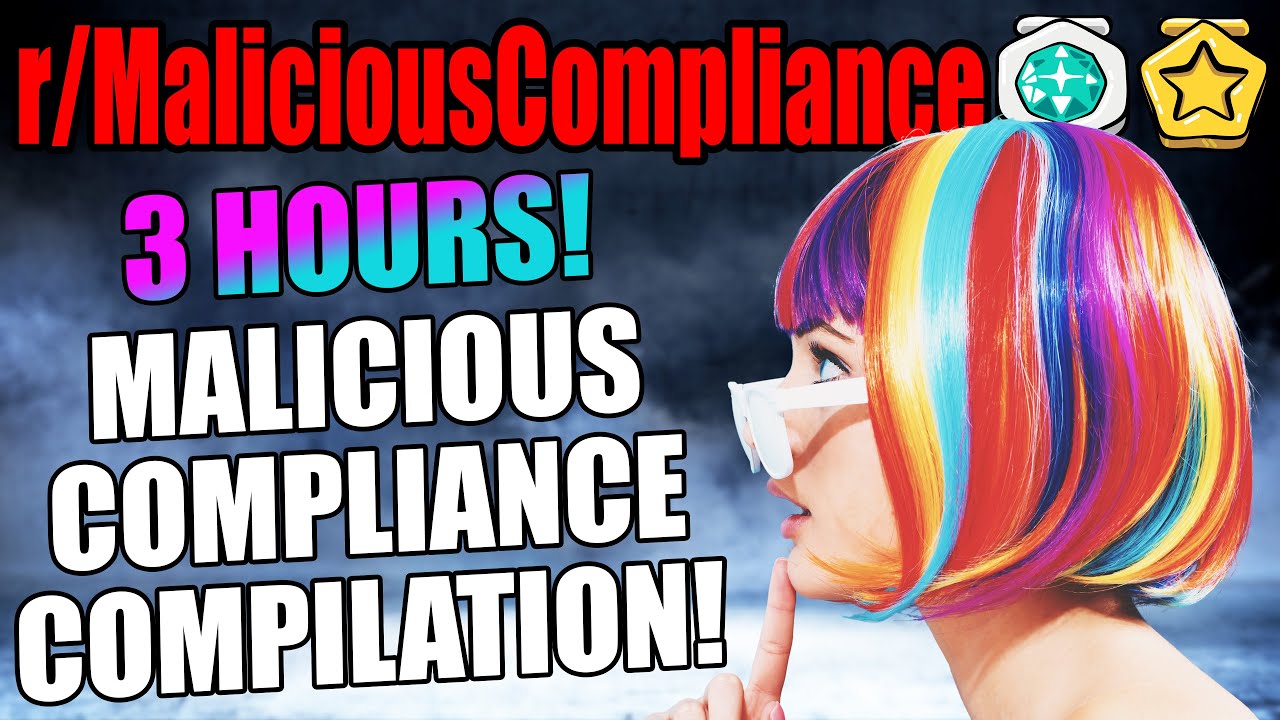 r/MaliciousCompliance - 3 HOURS of the BEST Malicious Compliance Stories!