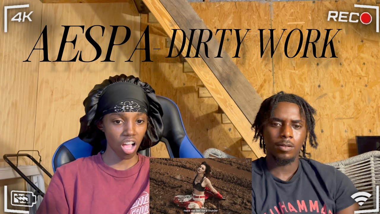 FIRST TIME Reacting To aespa 에스파 'Dirty Work' MV