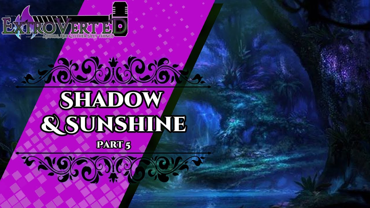 Shadow & Sunshine [sfw] [m4f] [Drider Queen Listener] [jealousy] [realization]